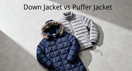 Down Jacket vs Puffer Jacket: Exploring the features and benefits to help you choose the perfect winter outerwear.